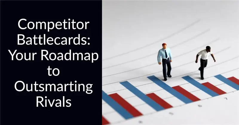 Competitor Battlecards Your Roadmap to Outsmarting Rivals